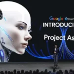 Google Project Astra AI – The Future of AI Assistants