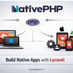 NativePHP: Build Desktop & Mobile Apps Using PHP