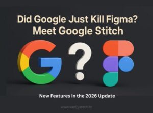 Is Google Stitch the Figma Killer? New AI Design Features Explained
